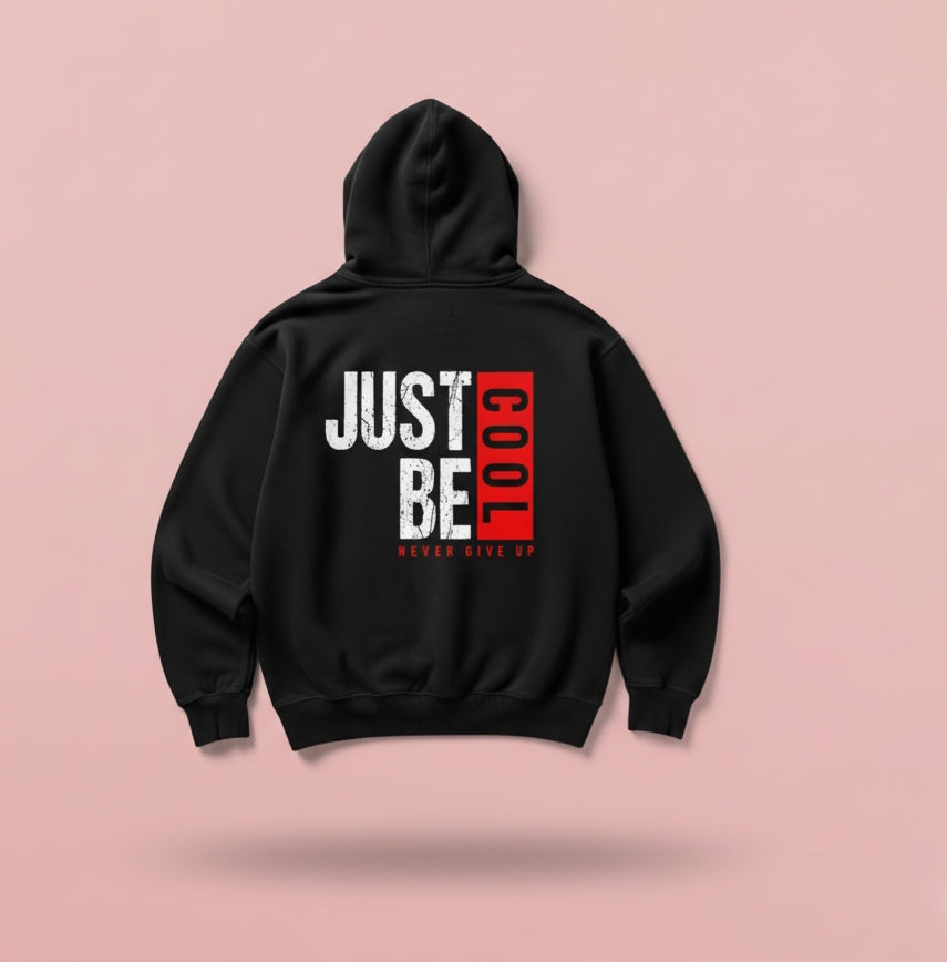 Just Be Cool Black Hoodie
